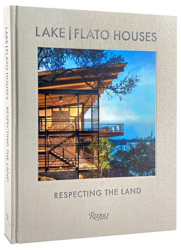 Lake Flato Houses: Respecting the Land book cover by 