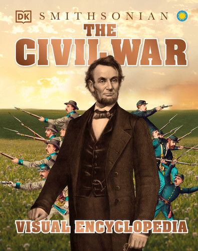 The Civil War: A Visual Encyclopedia of the American Civil War (DK Children's Visual Encyclopedias) book cover by DK