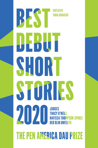 Best Debut Short Stories 2020: The PEN America Dau Prize (PEN America) book cover by 