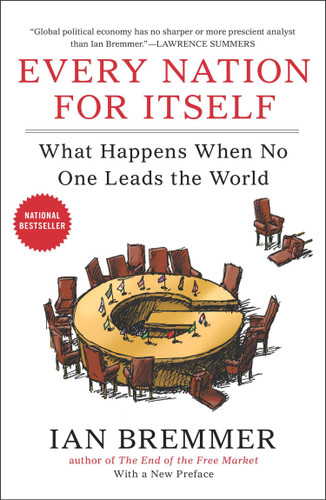 Every Nation for Itself: What Happens When No One Leads the World book cover by Ian Bremmer