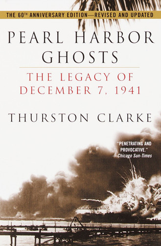 Pearl Harbor Ghosts: The Legacy of December 7, 1941 book cover by Thurston Clarke