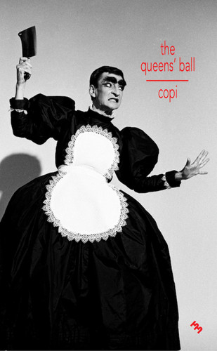 The Queens’ Ball (Inpatient Press / Mercurial Editions) book cover by Copi