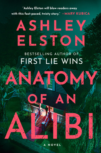 Anatomy of an Alibi: A Novel book cover by Ashley Elston