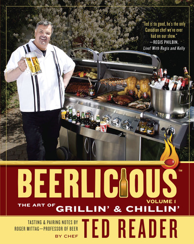 Beerlicious: The Art of Grillin' and Chillin' book cover by Ted Reader