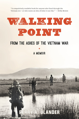 Walking Point: From the Ashes of the Vietnam War book cover by Perry A. Ulander