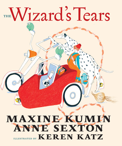 The Wizard's Tears book cover by Maxine Kumin, Anne Sexton