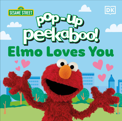 Pop-Up Peekaboo! Sesame Street Elmo Loves You (Pop-Up Peekaboo!) book cover by DK