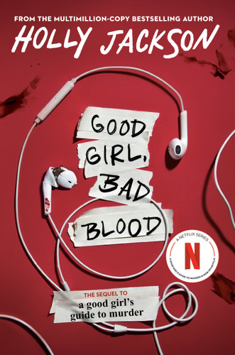 Good Girl, Bad Blood: The Sequel to A Good Girl's Guide to Murder (A Good Girl's Guide To Murder) book cover by Holly Jackson