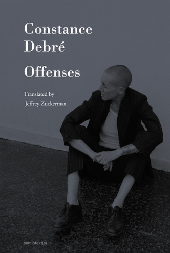 Offenses (Semiotext(e) / Native Agents) book cover by Constance Debré