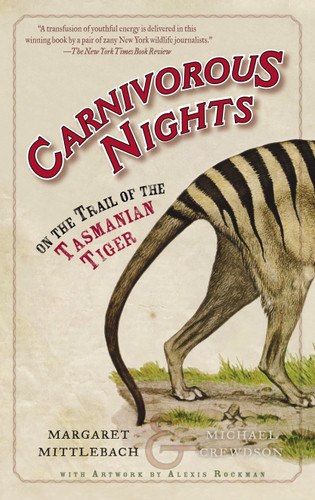 Carnivorous Nights: On the Trail of the Tasmanian Tiger book cover by Margaret Mittelbach, Michael Crewdson
