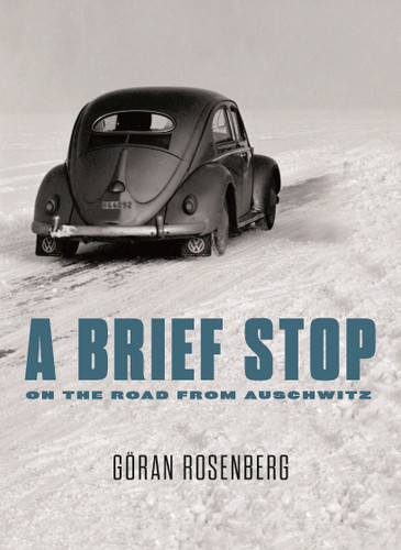 A Brief Stop On the Road From Auschwitz: A Memoir book cover by Goran Rosenberg