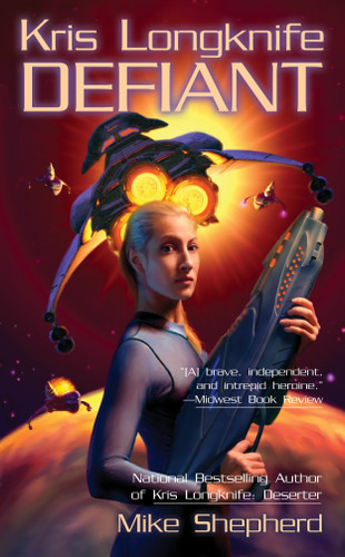 Kris Longknife: Defiant (Kris Longknife) book cover by Mike Shepherd