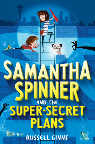 Samantha Spinner and the Super-Secret Plans (Samantha Spinner) book cover by Russell Ginns