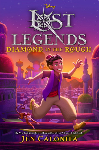Lost Legends: Diamond in the Rough (Disney's Lost Legends) book cover by Jen Calonita