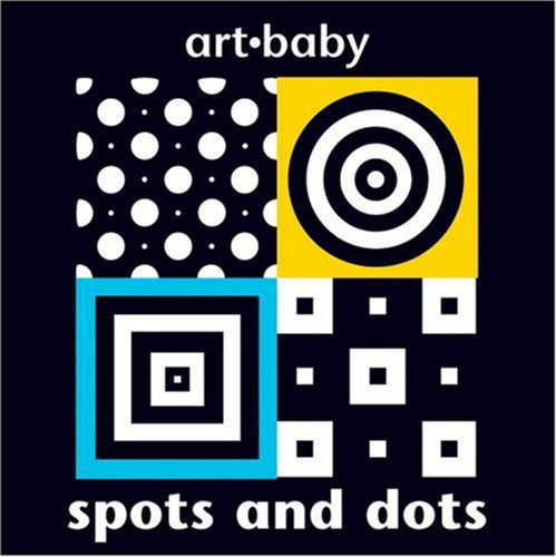 Spots and Dots (Art-Baby) book cover by Chez Picthall