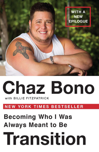 Transition: Becoming Who I Was Always Meant to Be book cover by Chaz Bono, Billie Fitzpatrick