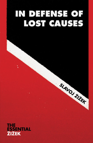 In Defense of Lost Causes book cover by Slavoj Zizek