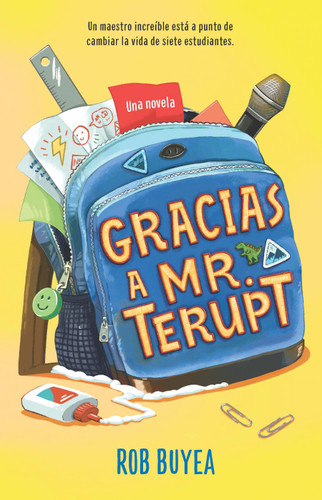 Gracias a Mr. Terupt / Because of Mr. Terupt book cover by Rob Buyea