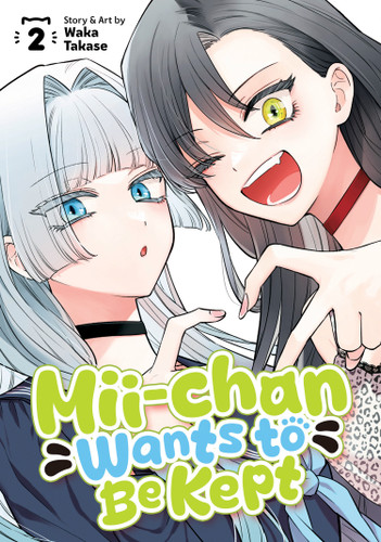 Mii-chan Wants to Be Kept Vol. 2 (Mii-chan Wants to Be Kept) book cover by Waka Takase