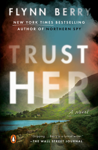 Trust Her: A Novel book cover by Flynn Berry