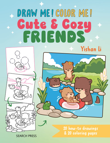 Draw me! Color me!: Cute & Cozy Friends: In simple steps (Draw Me! Color Me!) book cover by Yishan Li