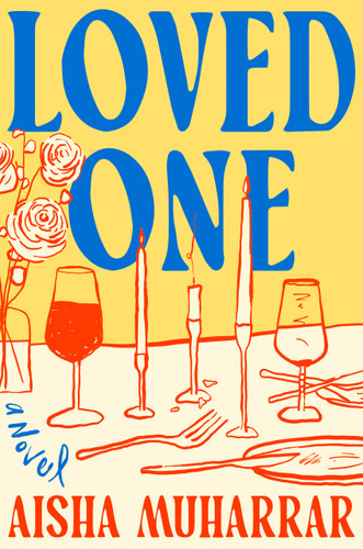 Loved One: A Novel book cover by Aisha Muharrar