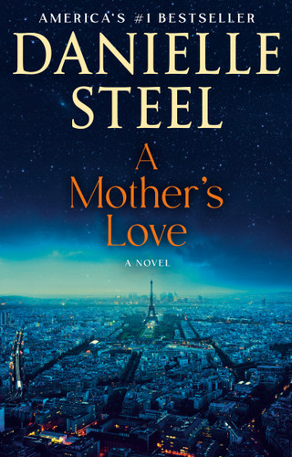 A Mother's Love: A Novel book cover by Danielle Steel