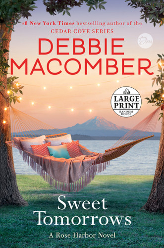 Sweet Tomorrows: A Rose Harbor Novel (Rose Harbor) book cover by Debbie Macomber