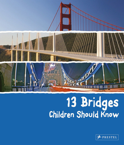 13 Bridges Children Should Know (13 Children Should Know) book cover by Brad Finger