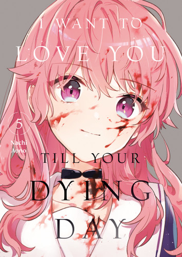 I Want to Love You Till Your Dying Day 5 (I Want to Love You Till Your Dying Day) book cover by Nachi Aono