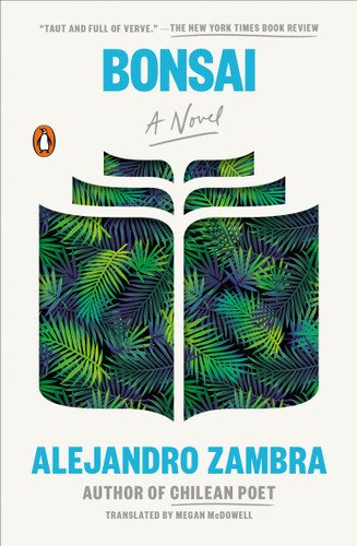 Bonsai: A Novel book cover by Alejandro Zambra