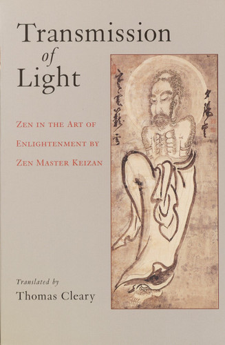 Transmission of Light: Zen in the Art of Enlightenment by Zen Master Keizan book cover by 