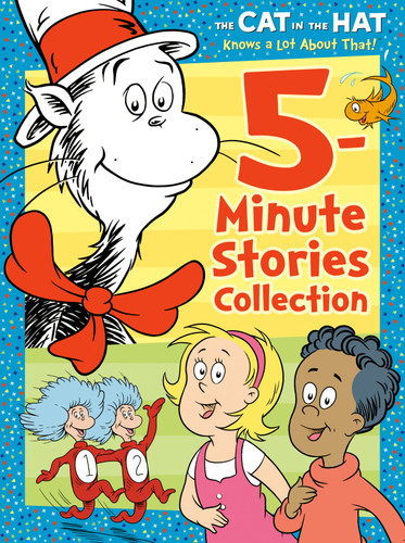 The Cat in the Hat Knows a Lot About That 5-Minute Stories Collection (Dr. Seuss/The Cat in the Hat Knows a Lot About That) (5-Minute Stories) book cover by Random House