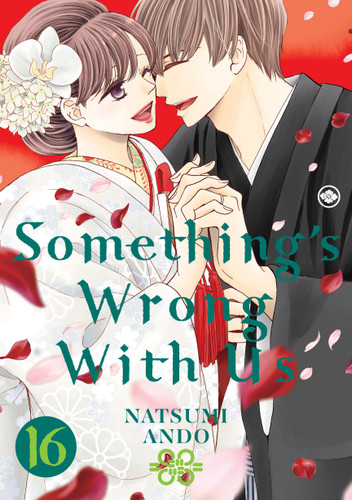 Something's Wrong With Us 16 (Something's Wrong With Us) book cover by Natsumi Ando