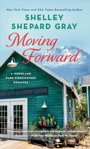 Moving Forward (A Woodland Park Firefighters Romance) book cover by Shelley Shepard Gray