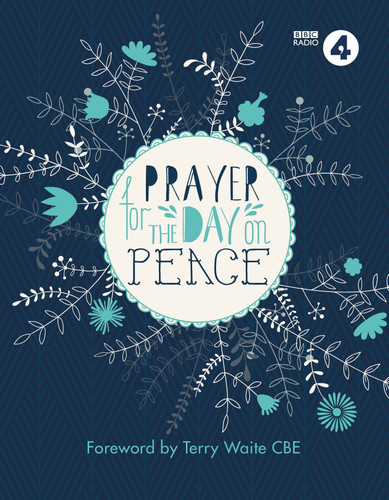 Prayer For The Day on Peace: Foreword by Terry Waite CBE book cover by BBC Radio 4