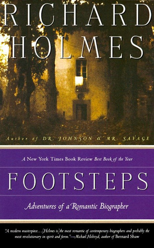 Footsteps: Adventures of a Romantic Biographer (Vintage Departures) book cover by Richard Holmes
