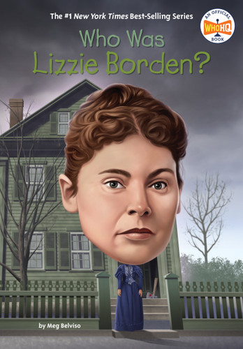 Who Was Lizzie Borden? (Who Was?) book cover by Meg Belviso, Who HQ
