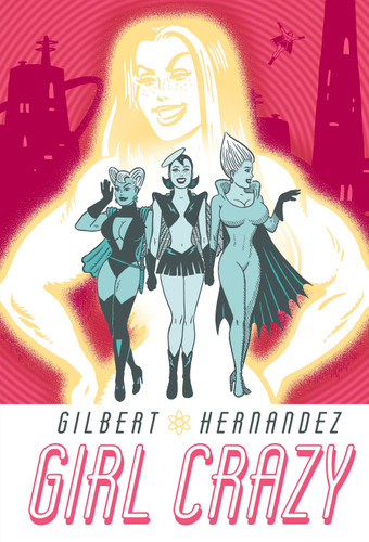 Girl Crazy book cover by Gilbert Hernandez