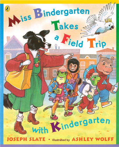 Miss Bindergarten Takes a Field Trip with Kindergarten book cover by Joseph Slate
