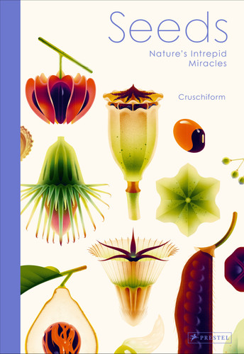 Seeds: Nature's Intrepid Miracles book cover by Cruschiform