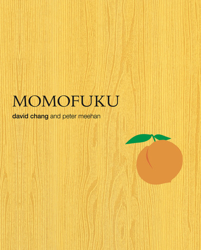 Momofuku: A Cookbook book cover by David Chang, Peter Meehan