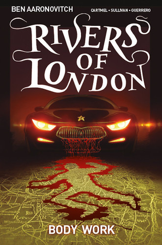 Rivers Of London Vol. 1: Body Work (Graphic Novel) (RIVERS OF LONDON) book cover by Ben Aaronovitch, Andrew Cartmel