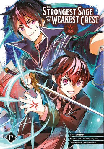 The Strongest Sage with the Weakest Crest 17 (The Strongest Sage with the Weakest Crest) book cover by Shinkoshoto, Liver Jam & POPO (Friendly Land)
