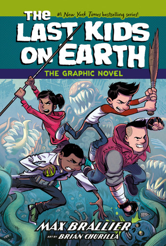 The Last Kids on Earth: The Graphic Novel (The Last Kids on Earth Graphic Novels) book cover by Max Brallier