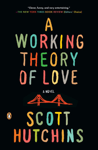 A Working Theory of Love: A Novel book cover by Scott Hutchins