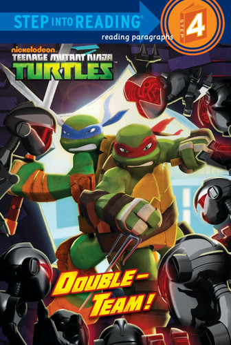 Double-Team! (Teenage Mutant Ninja Turtles) (Step into Reading, Step 4) book cover by Christy Webster