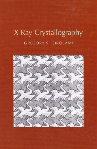 X-Ray Crystallography book cover by Gregory S. Girolami