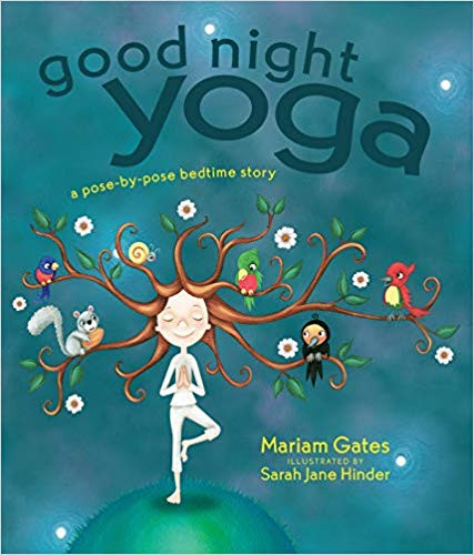 Good Night Yoga: A Pose-By-Pose Bedtime Story (Good Night Yoga #4) Cover