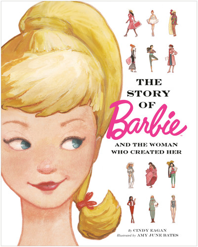 The Story of Barbie and the Woman Who Created Her (Barbie) book cover by Cindy Eagan